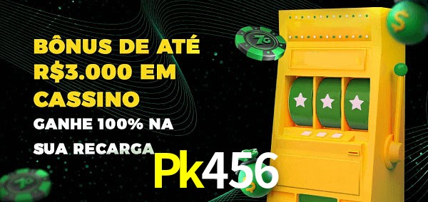 Pk456 melhor bônus de depósito